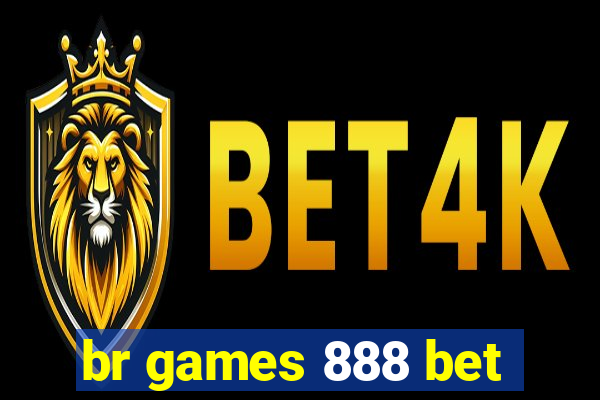 br games 888 bet